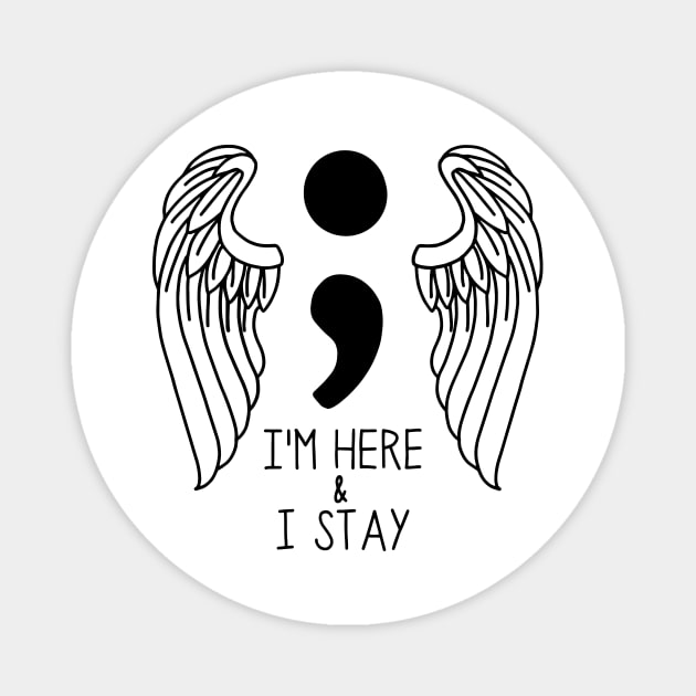 I'm Here & I Stay Magnet by SparkleArt